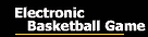 Electronic Basketball Game